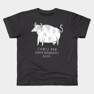 grass fed (and boogers) beef Kids T-Shirt